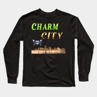CHARM CITY BALTIMORE DESIGN Long Sleeve T-Shirt